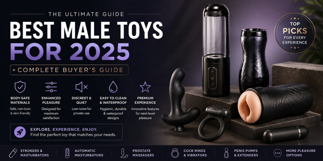 Best Male Toys for 2025 — Complete Buyer's Guide