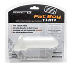Perfect Fit Fat Boy, Clear