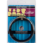 Spartacus Wordband Collar Mistress, Black