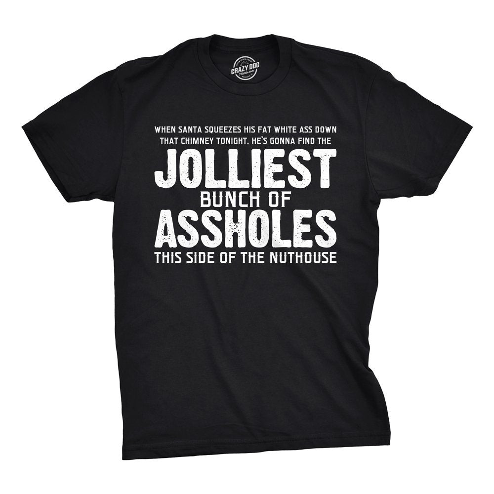 Crazy Dog Christmas Shirts for Men Jolliest Bunch of A-Holes T Shirt Funny Xmas Shirt Novelty Graphic Movie Tee for Guys Black 5