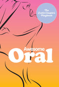 Awesome Oral: Erotic Couples Playbook