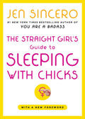 The Straight Girl Guide Sleeping Chicks