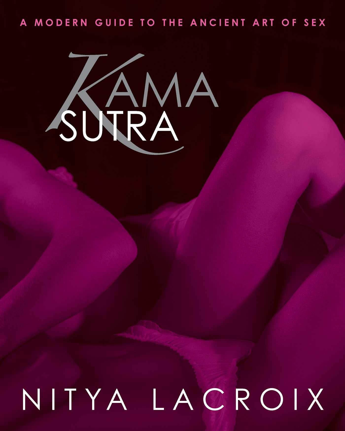 Kama Sutra: A Modern Guide