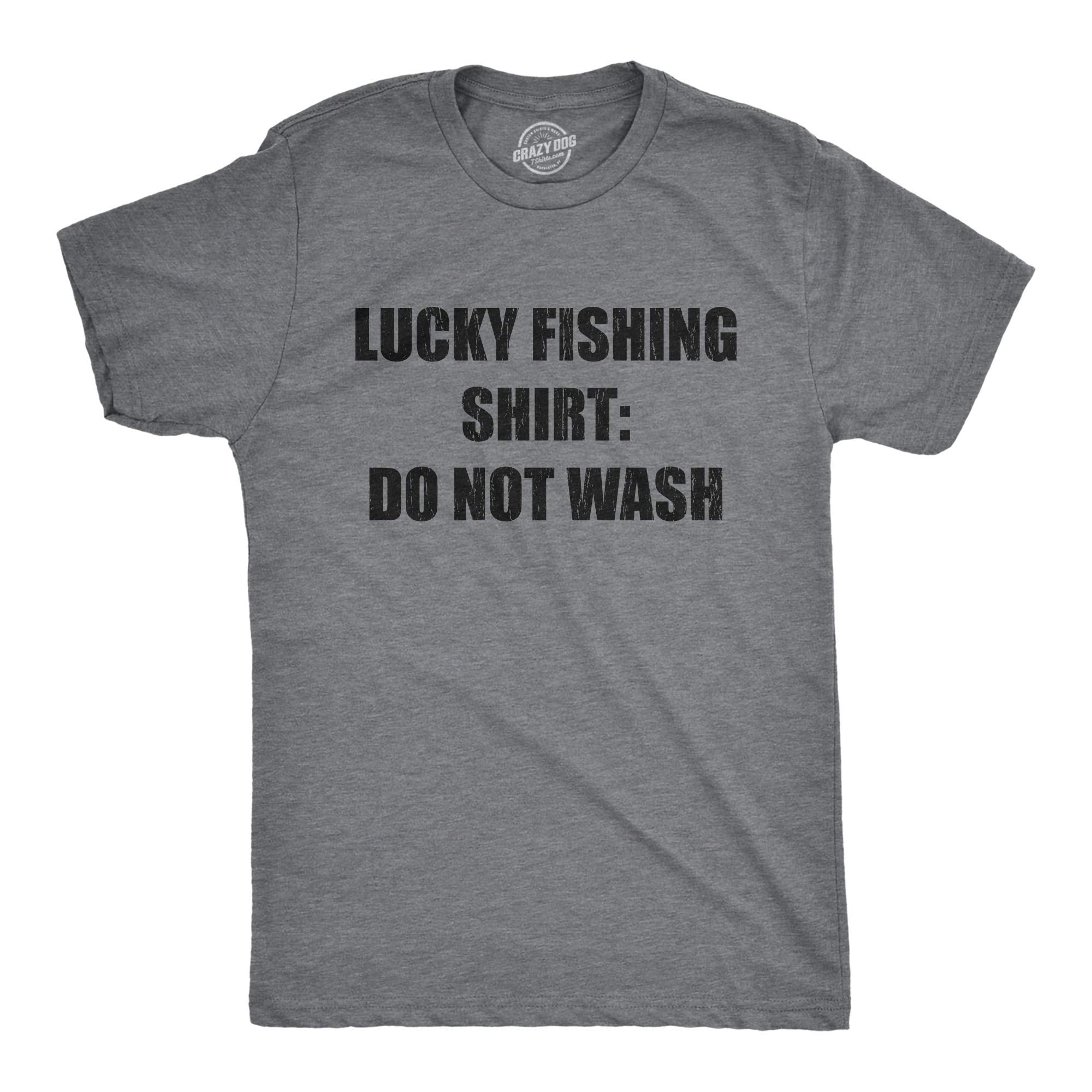 Crazy Dog Mens T Shirt Lucky Fishing Shirt Do Not Wash Funny Superstitions Fisherman Casual Tee Gear Graphic Tee Shirt for Guys 