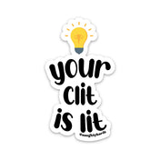 Your Clit Is Lit Sticker 3Pack